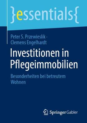 Przewieslik / Engelhardt |  Investitionen in Pflegeimmobilien | Buch |  Sack Fachmedien