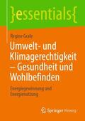 Grafe |  Umwelt- und Klimagerechtigkeit - Gesundheit und Wohlbefinden | Buch |  Sack Fachmedien