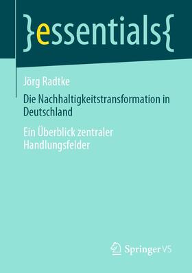 Radtke | Die Nachhaltigkeitstransformation in Deutschland | E-Book | sack.de