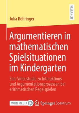 Böhringer |  Argumentieren in mathematischen Spielsituationen im Kindergarten | Buch |  Sack Fachmedien