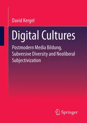 Kergel | Digital Cultures | Buch | 978-3-658-35249-3 | www.sack.de