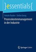 Rauber / Georg |  Prozesskostenmanagement in der Industrie | eBook | Sack Fachmedien