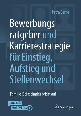 Oerke |  Bewerbungsratgeber und Karrierestrategie für Einstieg, Aufstieg und Stellenwechsel | eBook | Sack Fachmedien