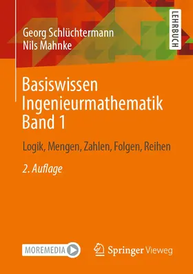 Schlüchtermann / Mahnke |  Basiswissen Ingenieurmathematik Band 1 | Buch |  Sack Fachmedien