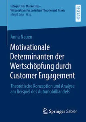 Nauen |  Motivationale Determinanten der Wertschöpfung durch Customer Engagement | Buch |  Sack Fachmedien