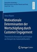 Nauen |  Motivationale Determinanten der Wertschöpfung durch Customer Engagement | Buch |  Sack Fachmedien