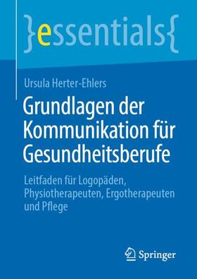 Herter-Ehlers | Grundlagen der Kommunikation für Gesundheitsberufe | Buch | sack.de