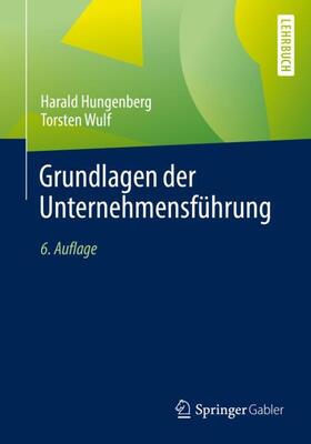 Wulf / Hungenberg |  Grundlagen der Unternehmensführung | Buch |  Sack Fachmedien