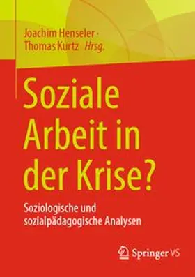 Henseler / Kurtz |  Soziale Arbeit in der Krise? | eBook | Sack Fachmedien