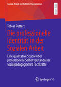 Ruttert |  Die professionelle Identität in der Sozialen Arbeit | eBook | Sack Fachmedien