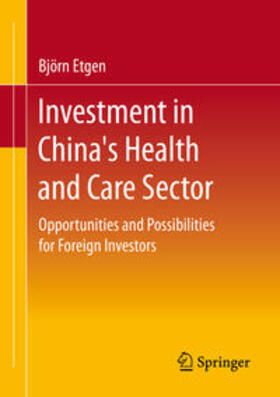 Etgen | Investment in China's Health and Care Sector | E-Book | sack.de