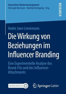 Lienemann |  Die Wirkung von Beziehungen im Influencer Branding | Buch |  Sack Fachmedien