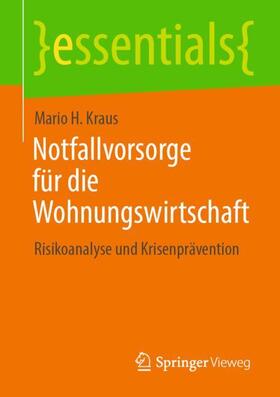 Kraus | Notfallvorsorge für die Wohnungswirtschaft | Buch | 978-3-658-35468-8 | sack.de