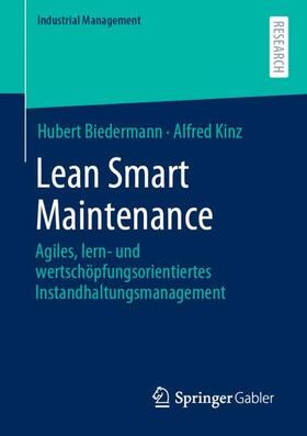 Kinz / Biedermann | Lean Smart Maintenance | Buch | 978-3-658-35472-5 | sack.de