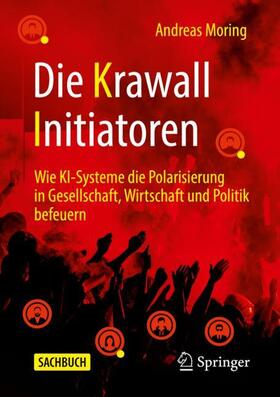 Moring | Die Krawall Initiatoren | Buch | 978-3-658-35486-2 | sack.de