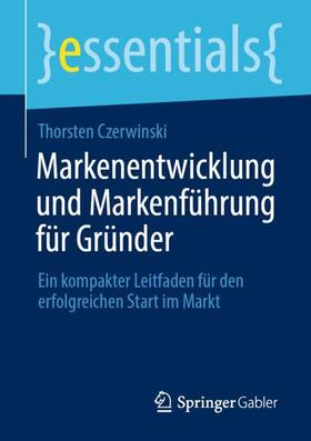 Czerwinski | Markenentwicklung und Markenführung für Gründer | Buch | sack.de