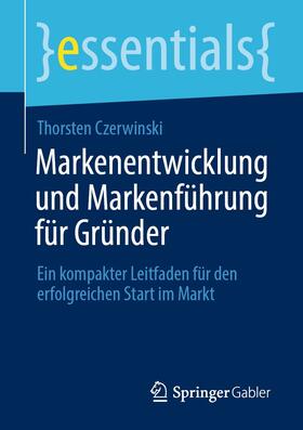 Czerwinski | Markenentwicklung und Markenführung für Gründer | E-Book | sack.de