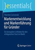 Czerwinski |  Markenentwicklung und Markenführung für Gründer | eBook | Sack Fachmedien