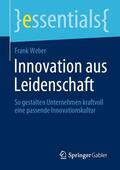 Weber |  Innovation aus Leidenschaft | eBook | Sack Fachmedien