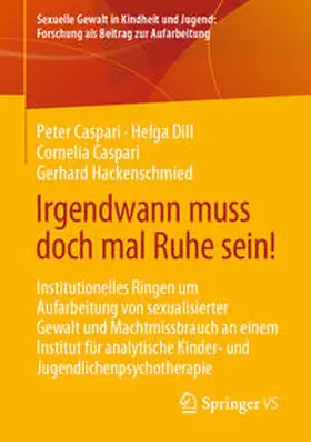 Caspari / Dill / Hackenschmied |  Irgendwann muss doch mal Ruhe sein! | eBook | Sack Fachmedien