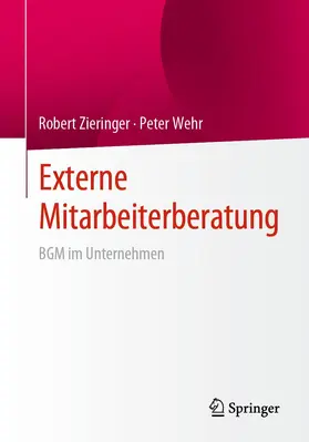 Zieringer / Wehr | Externe Mitarbeiterberatung | Buch | 978-3-658-35522-7 | www.sack.de