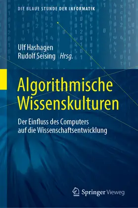 Hashagen / Seising |  Algorithmische Wissenskulturen | eBook | Sack Fachmedien