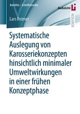 Reimer | Systematische Auslegung von Karosseriekonzepten hinsichtlich minimaler Umweltwirkungen in einer frühen Konzeptphase | E-Book | www.sack.de