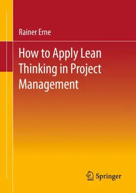 Erne | Lean Project Management - How to Apply Lean Thinking to Project Management | Buch | 978-3-658-35571-5 | sack.de