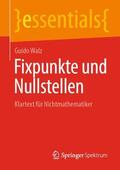 Walz |  Fixpunkte und Nullstellen | Buch |  Sack Fachmedien
