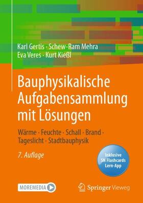 Gertis / Mehra / Veres | Bauphysikalische Aufgabensammlung mit Lösungen | Buch | 978-3-658-35585-2 | sack.de