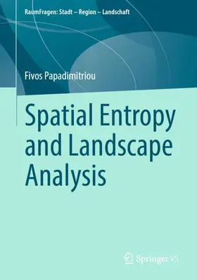 Papadimitriou |  Spatial Entropy and Landscape Analysis | Buch |  Sack Fachmedien