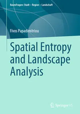 Papadimitriou | Spatial Entropy and Landscape Analysis | E-Book | sack.de