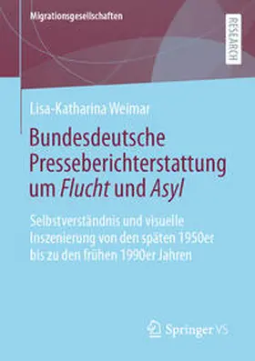 Weimar | Bundesdeutsche Presseberichterstattung um Flucht und Asyl | E-Book | sack.de