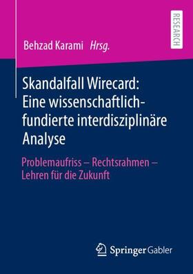 Karami | Skandalfall Wirecard: Eine wissenschaftlich-fundierte interdisziplinäre Analyse | Buch | 978-3-658-35608-8 | sack.de