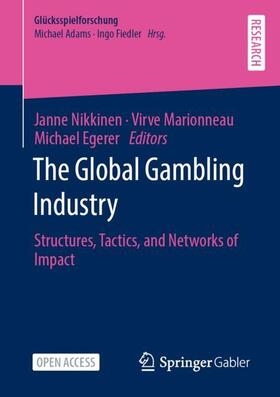 Nikkinen / Egerer / Marionneau | The Global Gambling Industry | Buch | 978-3-658-35634-7 | sack.de