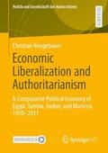 Neugebauer |  Economic Liberalization and Authoritarianism | Buch |  Sack Fachmedien