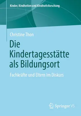 Thon | Die Kindertagesstätte als Bildungsort | E-Book | www.sack.de
