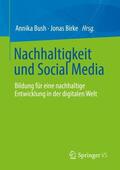 Bush / Birke |  Nachhaltigkeit und Social Media | Buch |  Sack Fachmedien