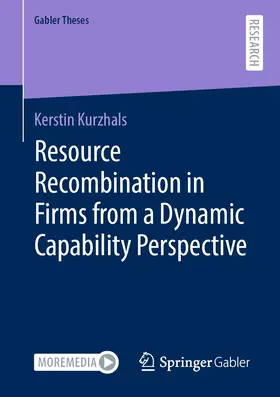 Kurzhals | Resource Recombination in Firms from a Dynamic Capability Perspective | E-Book | www.sack.de