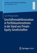Barth |  Geschäftsmodellinnovation in Portfoliounternehmen in der Hand von Private-Equity-Gesellschaften | Buch |  Sack Fachmedien