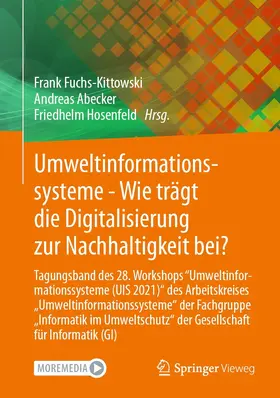 Fuchs-Kittowski / Abecker / Hosenfeld |  Umweltinformationssysteme - Wie trägt die Digitalisierung zur Nachhaltigkeit bei? | eBook | Sack Fachmedien