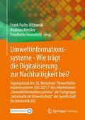 Fuchs-Kittowski / Abecker / Hosenfeld |  Umweltinformationssysteme - Wie trägt die Digitalisierung zur Nachhaltigkeit bei? | eBook | Sack Fachmedien