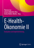 Lux / Köberlein-Neu / Müller-Mielitz |  E-Health-Ökonomie II | eBook | Sack Fachmedien