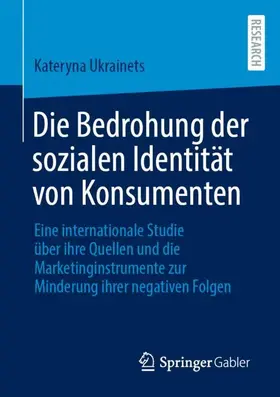 Ukrainets |  Die Bedrohung der sozialen Identität von Konsumenten | Buch |  Sack Fachmedien