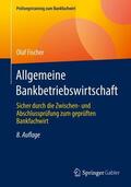 Fischer |  Allgemeine Bankbetriebswirtschaft | Buch |  Sack Fachmedien