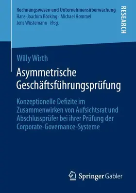 Wirth |  Asymmetrische Geschäftsführungsprüfung | Buch |  Sack Fachmedien