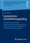 Wirth |  Asymmetrische Geschäftsführungsprüfung | eBook | Sack Fachmedien