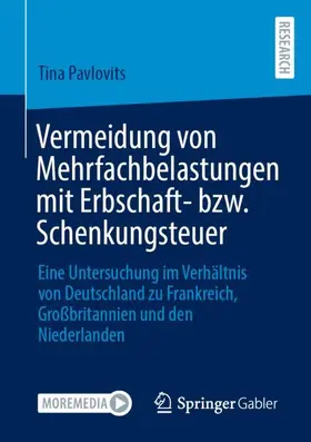 Pavlovits |  Vermeidung von Mehrfachbelastungen mit Erbschaft- bzw. Schenkungsteuer | Buch |  Sack Fachmedien