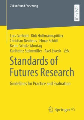 Gerhold / Holtmannspötter / Neuhaus | Standards of Futures Research | Buch | 978-3-658-35805-1 | sack.de