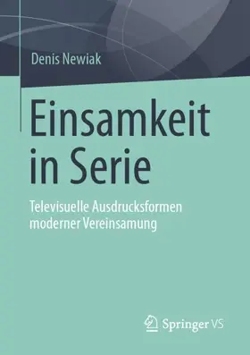 Newiak |  Einsamkeit in Serie | Buch |  Sack Fachmedien